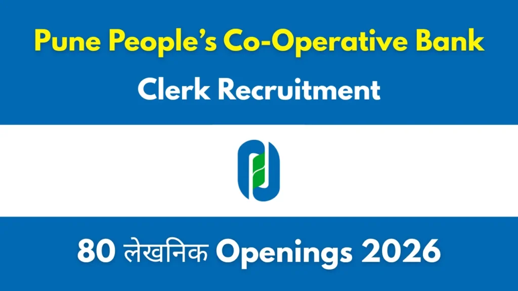 Pune People’s Co-Operative Bank Clerk Recruitment 2026, Apply Online for 80 Vacancies 1 Pune People’s Co-Operative Bank Clerk Recruitment 2026