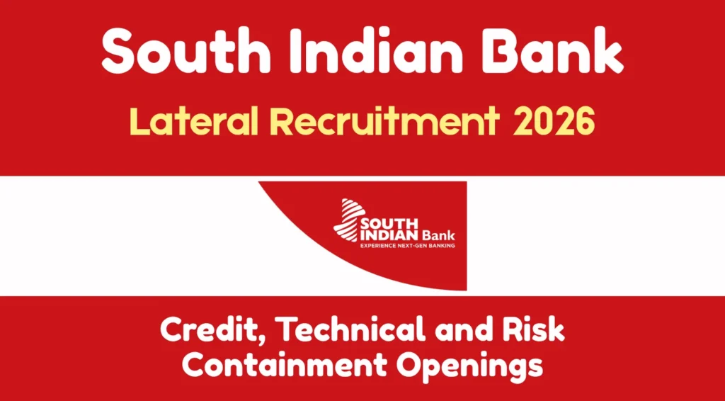 South Indian Bank Lateral Recruitment 2026 Notification OUT, Apply Online for Credit, Technical and Risk Containment Posts 1 South Indian Bank Lateral Recruitment 2026 Notification