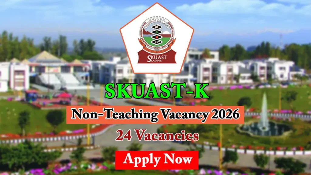 SKUAST-K Non-Teaching Vacancy 2026, Apply for Library Assistant, Accounts Assistant & More Posts 1 SKUAST-K Non-Teaching Vacancy 2026, Notification Released, Apply Online