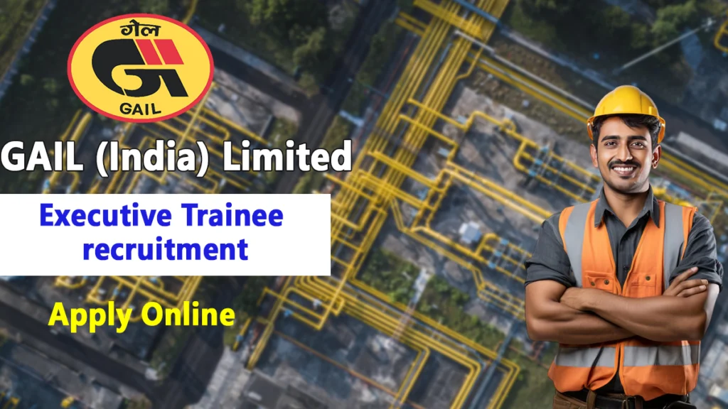 GAIL Executive Trainee Recruitment 2026, Apply Online for 70 Vacancies 1 GAIL Executive Trainee Recruitment 2026, Notification Released, Apply Online Now
