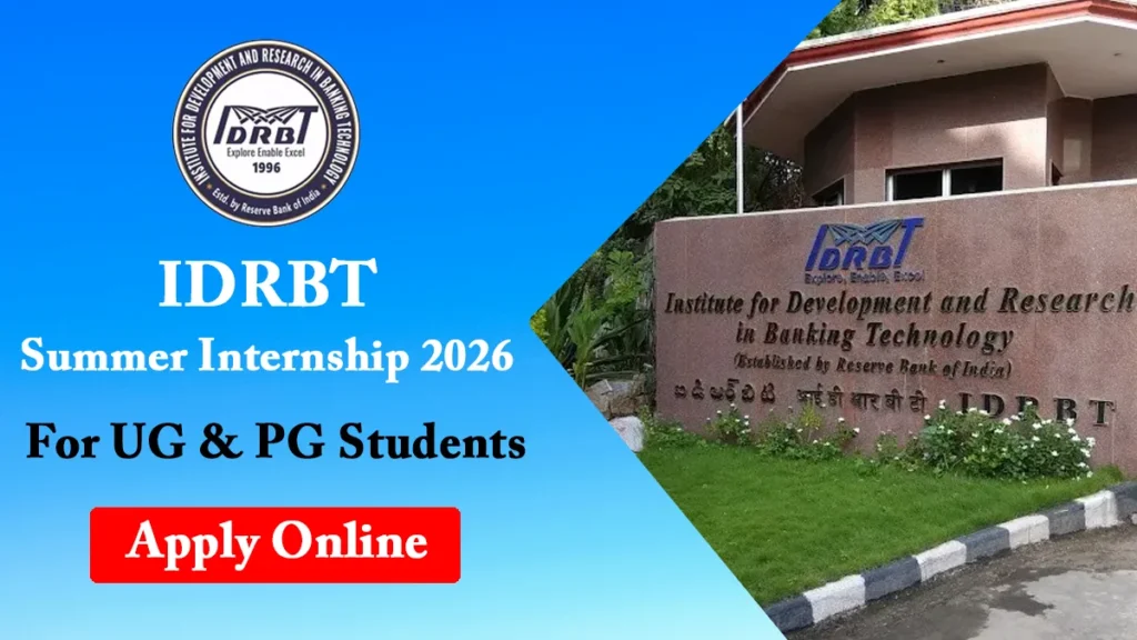 IDRBT Summer Internship 2026 Open, UG & PG Students Can Apply, ₹14,000 Monthly Stipend 1 IDRBT Summer Internship 2026, For UG & PG Students