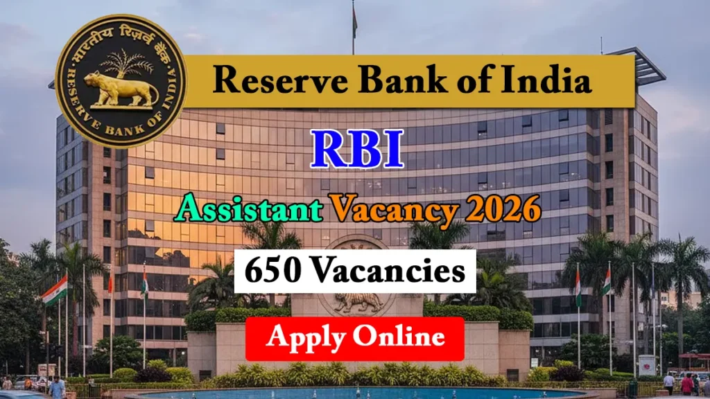 RBI Assistant Vacancy 2026, Apply Online for 650 Posts 1 RBI Assistant Vacancy 2026, Notification Released